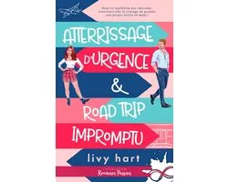 Romance Passion - Atterrissage d’urgence & road trip impromptu