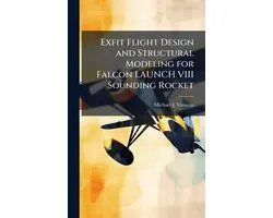 Exfit Flight Design and Structural Modeling for Falcon LAUNCH VIII Sounding Rocket