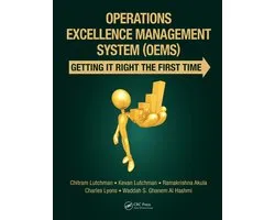 Operations Excellence Management System OEMS Getting It Right the First Time