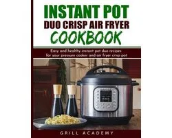 Instant Pot Duo Crisp Air Fryer Cookbook