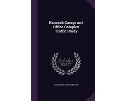 Hancock Garage and Office Complex Traffic Study