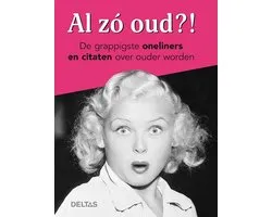 Al zo oud?! - voor vrouwen