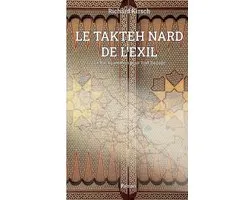 Le Takhteh Nard de l'exil