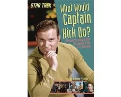 What Would Captain Kirk Do?