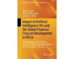 Springer Proceedings in Business and Economics- Impact of Artificial Intelligence (AI) and the Global Financial Crisis on Development in Africa