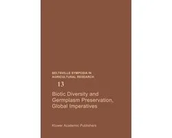 Beltsville Symposia in Agricultural Research13- Biotic Diversity and Germplasm Preservation, Global Imperatives