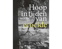 Hoop in tijden van ecocide
