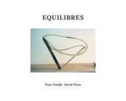Peter Fischli und David Weiss. Equilibres. Deutsche Ausgabe