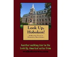 A Walking Tour of Hoboken, New Jersey