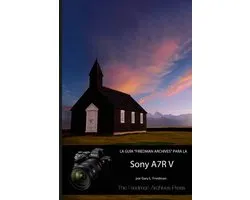 La Guía "Friedman Archives" Para La Sony A7r V