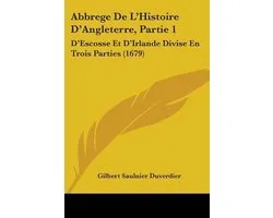 Abbrege De L'Histoire D'Angleterre, Partie 1