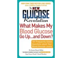 The New Glucose Revolution What Makes My Blood Glucose Go Up... And Down?