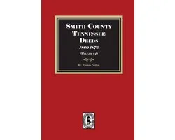 Smith County, Tennessee Deed Books, 1860-1876. (Volume #4)