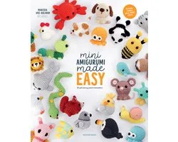 Amigurumi Made Easy- Mini Amigurumi Made Easy