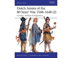 Dutch Armies Of 80 Years War 1568–1648