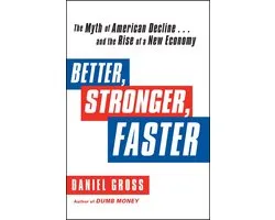 Better, Stronger, Faster