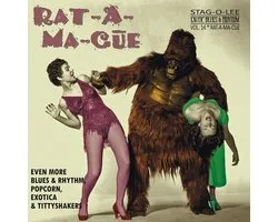 Various Artists - Rat-A-Ma-Cue (Even More Blues & Rhythm, Popcorn, Exotica & Tittyshakers) (10" LP)