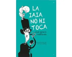 La iaia no hi toca