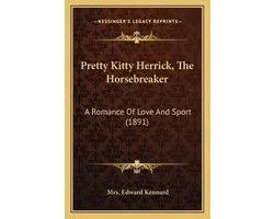 Pretty Kitty Herrick, the Horsebreaker