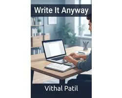 Write It Anyway