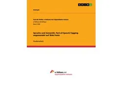 Sprache und Semantik. Part-of-Speech-Tagging angewendet auf Web-Texte