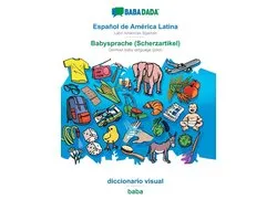Español de América Latina - Babysprache (Scherzartikel), diccionario visual