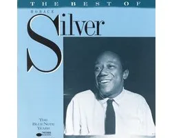 Best Of Horace Silver, The: The Blue Note Years