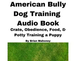 American Bully Dog Training Audio Book