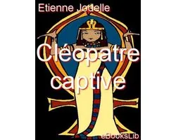 Cléopatre Captive