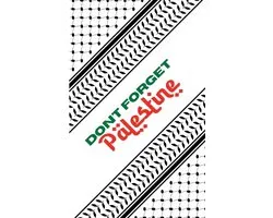 Don't Forget Palestine: Poems on Palestinian Life, Loss, and Hope