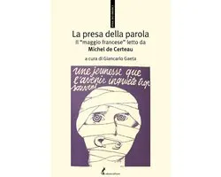 La presa della parola. Il "maggio francese" letto da Michel de Certeau