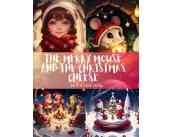 The Merry Mouse and the Christmas Cheese