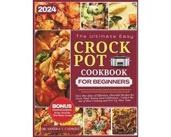 The Good Life Kitchen: Wholesome Eating for a Better Tomorrow-The Ultimate Crock Pot Cookbook for Beginners 2024