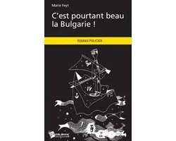 C'est pourtant beau la Bulgarie !