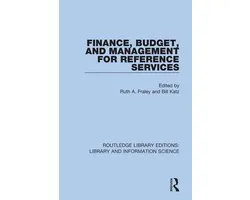 Routledge Library Editions: Library and Information Science- Finance, Budget, and Management for Reference Services