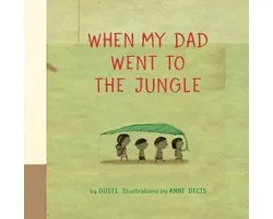 Aldana Libros - When My Dad Went to the Jungle