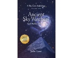 Ancient Sky Watchers & Mythic Themes