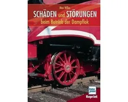 Schäden und Störungen beim Betrieb der Dampflok