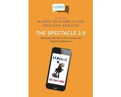 Critical, Digital and Social Media Studies-The Spectacle 2.0