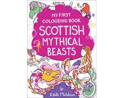 Birlinn Children's Colouring Books- My First Colouring Book: Scottish Mythical Beasts