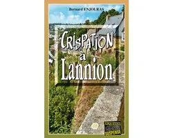 Les dossiers secrets du Commandant Forisse 4 - Crispation à Lannion