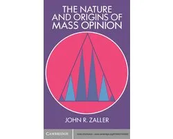 Cambridge Studies in Public Opinion and Political Psychology - The Nature and Origins of Mass Opinion