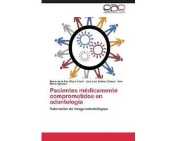Pacientes Medicamente Comprometidos En Odontologia