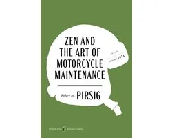 Zen and the Art of Motorcycle Maintenance
