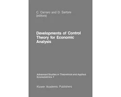 Advanced Studies in Theoretical and Applied Econometrics7- Developments of Control Theory for Economic Analysis