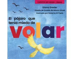 Miedos - Cuento 1: El pájaro que tenía miedo de volar