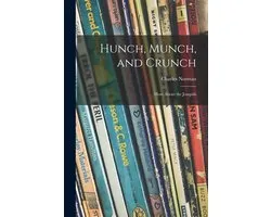Hunch, Munch, and Crunch; More About the Jonquils