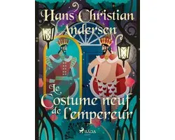 Les Contes de Hans Christian Andersen - Le Costume neuf de l'empereur