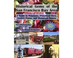 Historical Gems of the San Francisco Bay Area