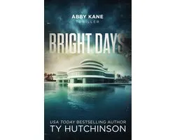 Abby Kane FBI Thriller 20 - Bright Days